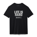 Men's Life Is Hard Tee